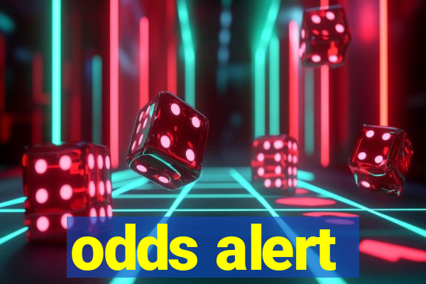 odds alert